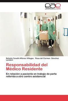 Paperback Responsabilidad del Medico Residente [Spanish] Book