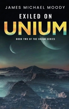 Hardcover Exiled On Unium Book