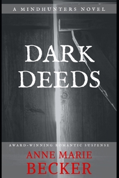 Dark Deeds - Book #4 of the Mindhunters