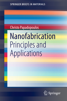 Paperback Nanofabrication: Principles and Applications Book