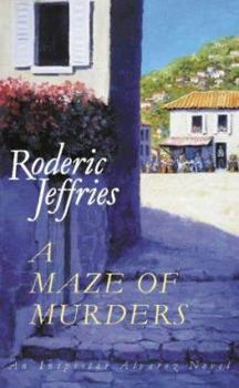 Hardcover A Maze of Murders: An Inspector Alvarez Novel (Inspector Alvarez Novel S.) Book