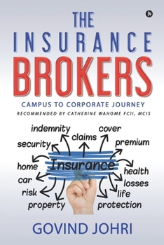 Paperback The Insurance Brokers: Campus to Corporate Journey Book
