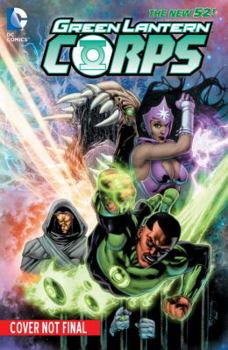 Green Lantern Corps, Volume 5: Uprising - Book #2 of the Green Lantern Corps (2011) (Single Issues)