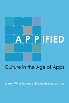 Paperback Appified: Culture in the Age of Apps Book