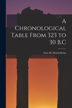 Paperback A Chronological Table From 323 to 30 B.C Book