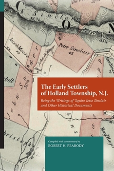 Paperback The Early Settlers of Holland Township, N.J. Book