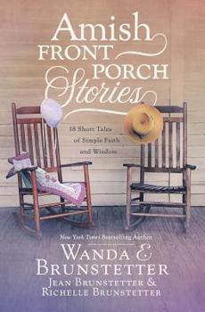 Paperback Amish Front Porch Stories: 18 Short Tales of Simple Faith and Wisdom Book