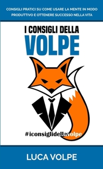 Paperback I Consigli Della Volpe [Italian] Book