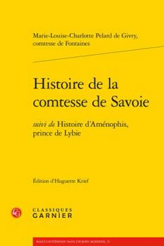 Histoire de la Comtesse de Savoie : Suivi de Histoire d'Amenophis, Prince de Lybie