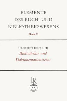 Hardcover Bibliotheks- Und Dokumentationsrecht [German] Book