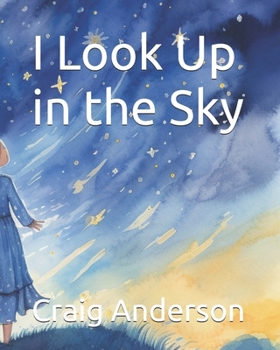 Paperback I Look Up in the Sky Book