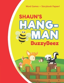SHAUN'S HANGMAN: Blank Hang Man Fun Puzzle Book + Storybook Activity Paper | Help Kids Learn to Spell Improve Vocabulary Letter Spelling Memory Logic ... Activities | Personalized First Name Letter S