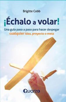 Paperback Echalo a volar [Spanish] Book