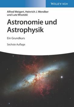 Paperback Astronomie und Astrophysik: Ein Grundkurs [German] Book