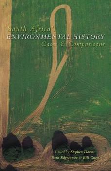 Paperback South Africa's Environmental History: Cases and Comparisons Book
