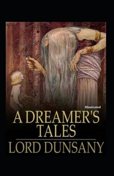 Paperback A Dreamer's Tales Illustrated Book