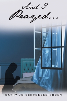 Paperback And I Prayed... Book