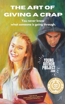 Paperback The Art of Giving A Crap: You never know what someone is going through. Book