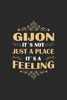 Paperback Gij?n Its not just a place its a feeling: Spain - notebook - 120 pages - dot grid Book