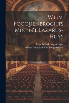 Paperback W.g.v. Focquenbrochts Min In't Lazarus-huys: Blyspel Book