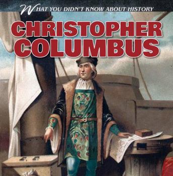 Christopher Columbus - Book  of the What You Didn't Know About History