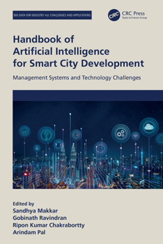 Hardcover Handbook of Artificial Intelligence for Smart City Development: Management Systems and Technology Challenges Book