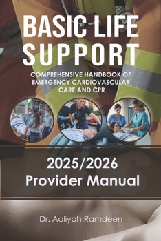 Paperback BLS - Basic Life Support: Comprehensive Handbook of Emergency Cardiovascular Care and CPR Book