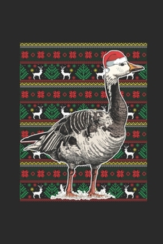 Paperback Ugly Christmas - Goose: Dotted Bullet Grid Notebook - Journal for Ugly Christmas Gift And New Year Gift Idea Book
