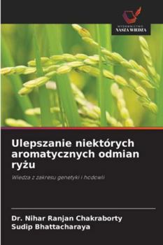 Ulepszanie niektórych aromatycznych odmian ryzu (Polish Edition)