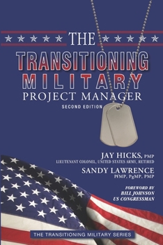 Paperback The Transitioning Military Project Manager: Second Edition Book