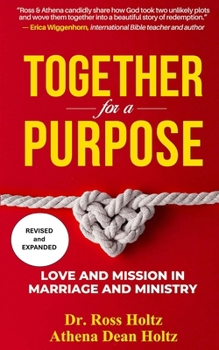 Together for a Purpose: Love and Mission in Marriage and Ministry