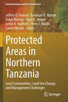 Paperback Protected Areas in Northern Tanzania: Local Communities, Land Use Change, and Management Challenges Book