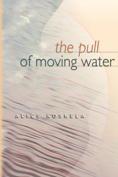The Pull of Moving Water (Washington State University Press Memoirs Series)