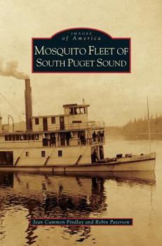 The Mosquito Fleet of South Puget Sound - Book  of the Images of America: Washington