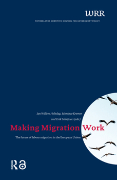 Making Migration Work: The Future of Labour Migration in the European Union