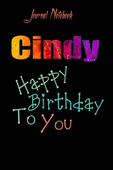 Paperback Cindy: Happy Birthday To you Sheet 9x6 Inches 120 Pages with bleed - A Great Happybirthday Gift Book