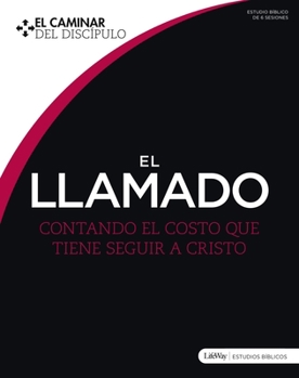 Paperback El Llamado: Contando El Costo Que Tiene Seguir a Cristo [Spanish] Book