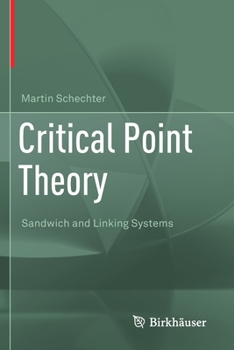 Paperback Critical Point Theory: Sandwich and Linking Systems Book