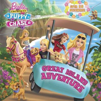Paperback Great Island Adventure (Barbie & Her Sisters in a Puppy Chase) Book