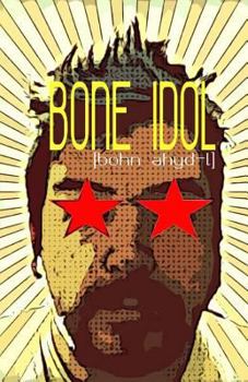 Bone Idol - Book #2 of the Lost Angeles