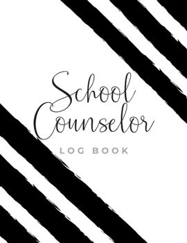 School Counselor Log Book: Simple Counselor Student Record Keeper & Information Book