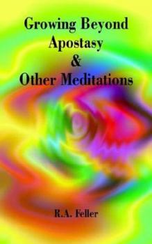 Paperback Growing Beyond Apostasy and Other Meditations Book