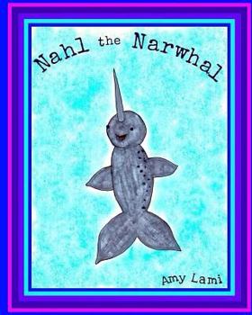 Paperback Nahl the Narwhal Book