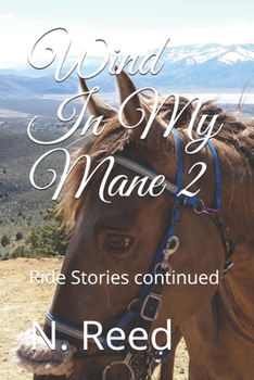 Paperback Wind In My Mane 2: Endurance Ride Stories continued Book