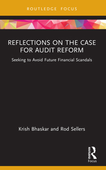 Paperback Reflections on the Case for Audit Reform: Seeking to Avoid Future Financial Scandals Book
