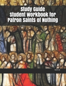 Paperback Study Guide Student Workbook for Patron Saints of Nothing Book