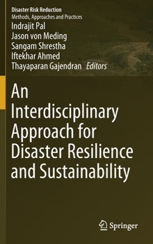 Hardcover An Interdisciplinary Approach for Disaster Resilience and Sustainability Book
