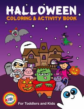 Paperback Halloween Coloring and Activity Book For Toddlers and Kids: Kids Halloween Book: Children Coloring Workbooks for Kids: Boys, Girls and Toddlers Ages ... and Activity Book: Halloween and Christmas) Book