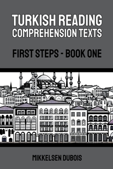 Paperback Turkish Reading Comprehension Texts: First Steps - Book One Book