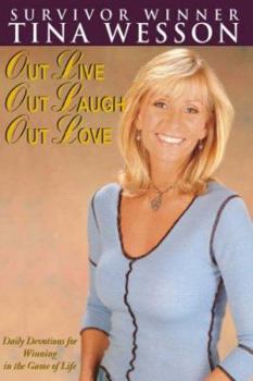 Hardcover Out Live, Out Laugh, Out Love Book